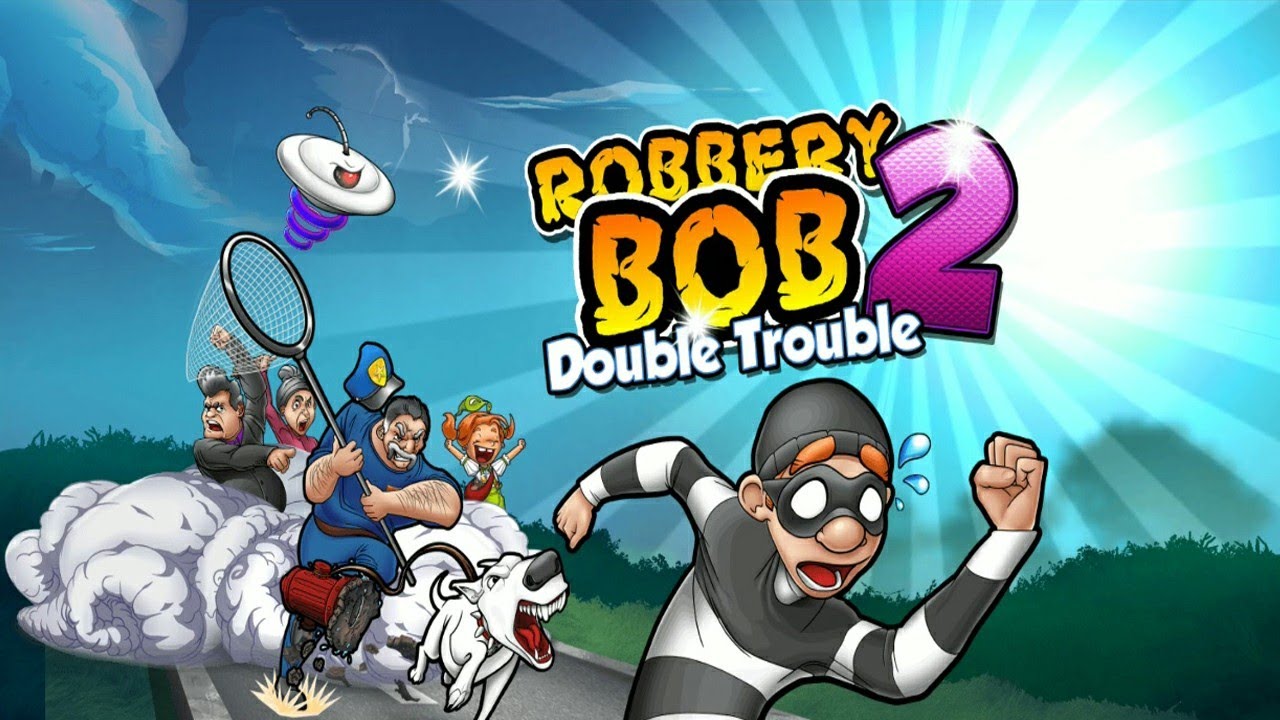 Bob the robber 2 the game - bestofsany